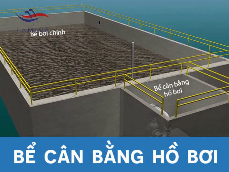 Bể Cân Bằng Hồ Bơi: Vai Trò, Cấu Tạo và Bảo Trì