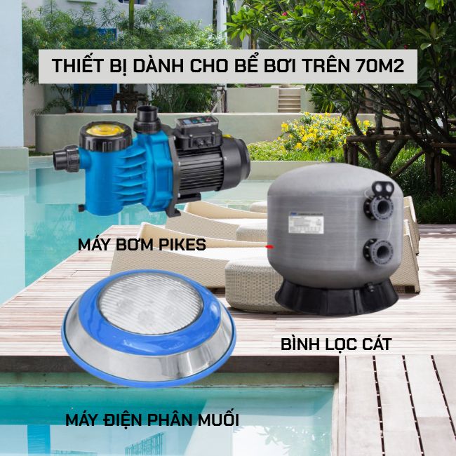 Chọn thiết bị bể bơi phù hợp với diện tích 70m2 trở lên