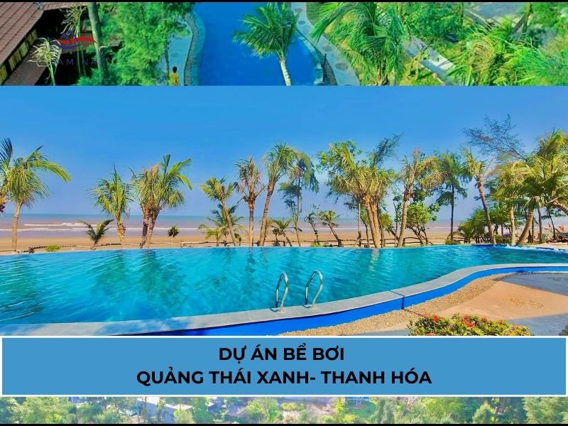 Dự án bể bơi resort tại Quảng Thái, Thanh Hóa